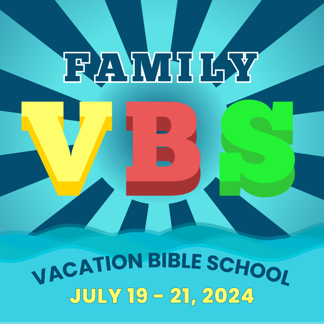 Crossbridge Christian Church Family Vacation Bible School VBS 2024